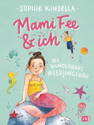 cover image of Mami Fee & ich--Die wunderbare Meerjungfrau